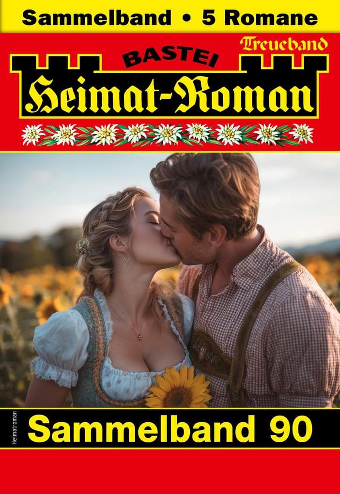 Heimat-Roman Treueband 90: 5 Romane in einem Band