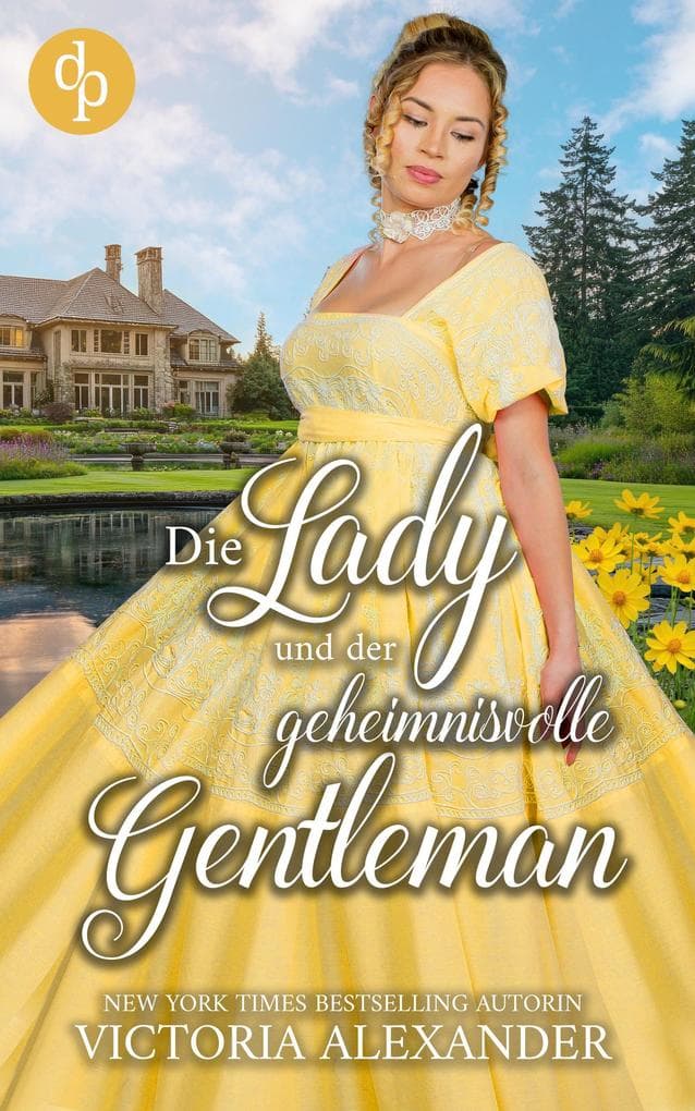 Die Lady und der geheimnisvolle Gentleman | Eine prickelnde Regency Romance