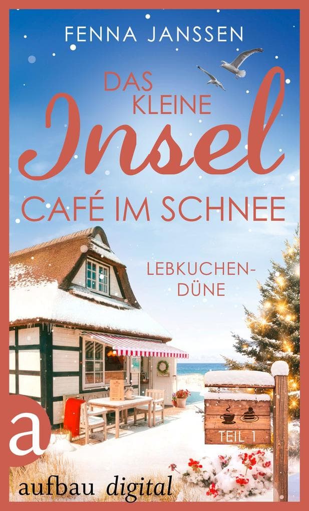 Das kleine Inselcafé im Schnee - Teil 1: Lebkuchendüne