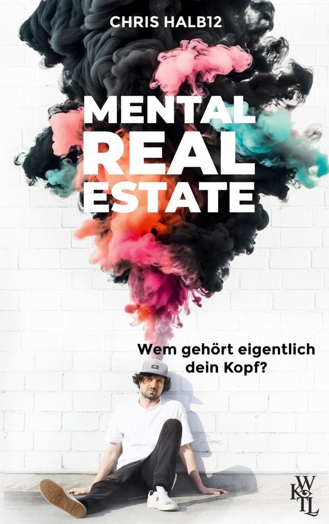 Mental Real Estate: Wem gehört eigentlich dein Kopf?