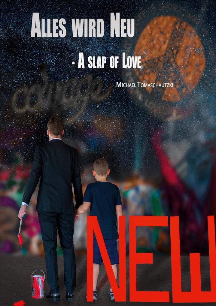 Alles wird Neu: A slap of Love