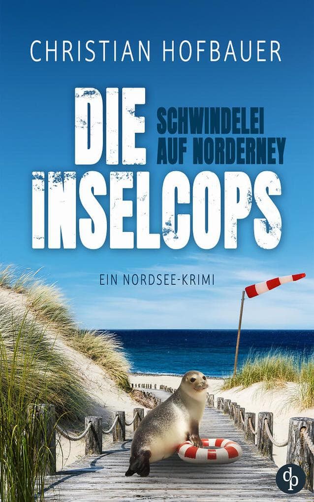 Schwindelei auf Norderney: Ein humorvoller Nordsee Krimi