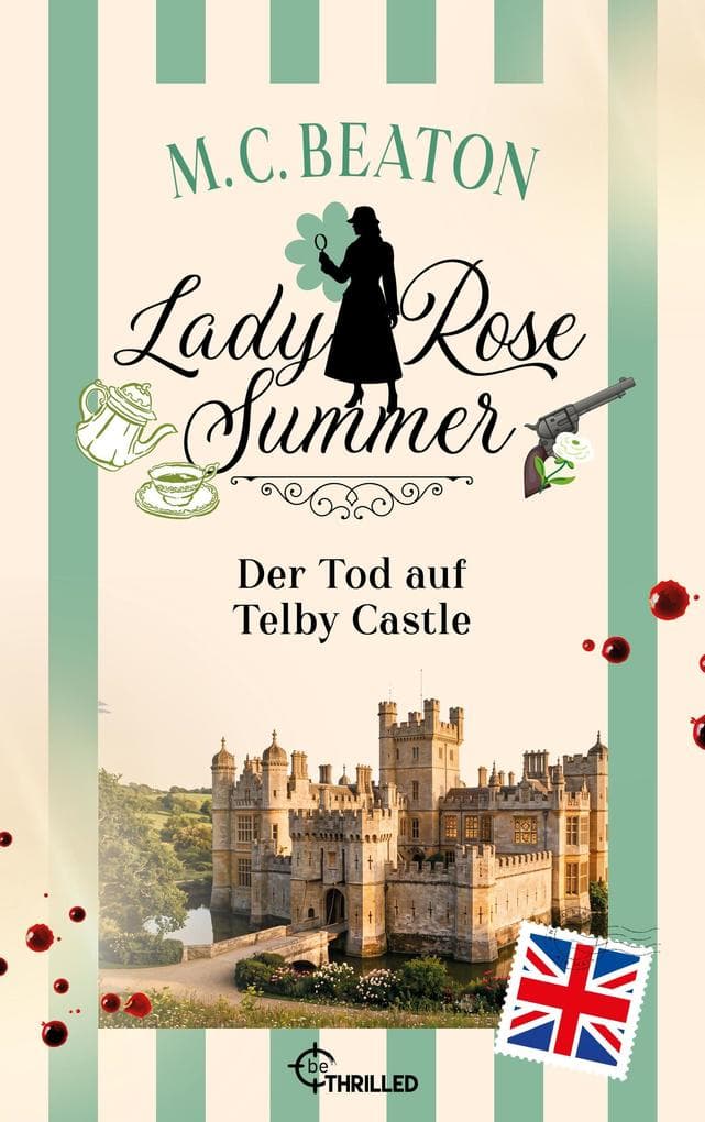 Lady Rose Summer. Der Tod auf Telby Castle
