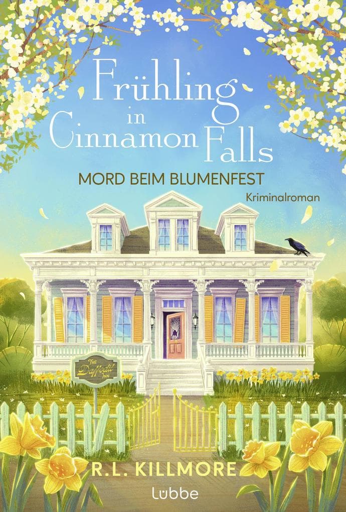 Frühling in Cinnamon Falls: Mord beim Blumenfest. | Fesselnde Cozy Crime mit Romance & Kleinstadtgeheimnissen