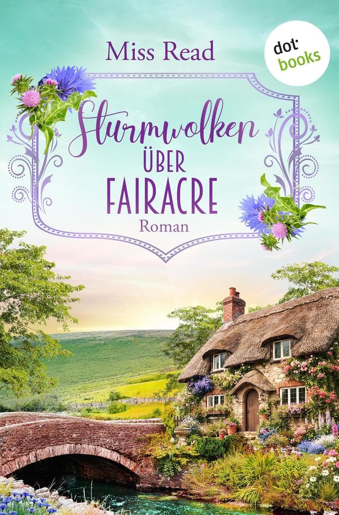 Sturmwolken über Fairacre: Roman | Die Dorfschule von Fairacre 3