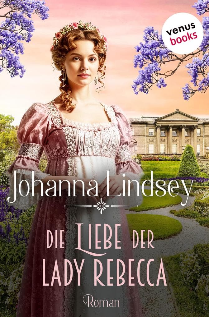 Die Liebe der Lady Rebecca: Roman | Eine junge Frau gerät in die Wirren von Königin Victorias Hofintrigen
