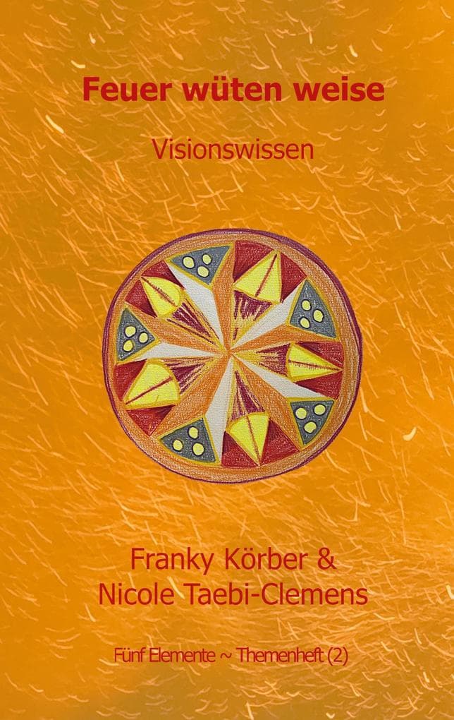 Feuer wüten weise: Visionswissen