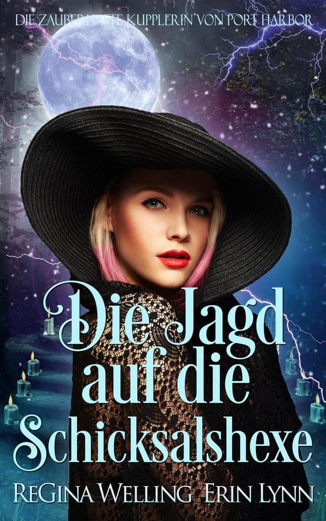 Die Jagd auf die Schicksalshexe: Ein Cosy-Fantasy-Roman
