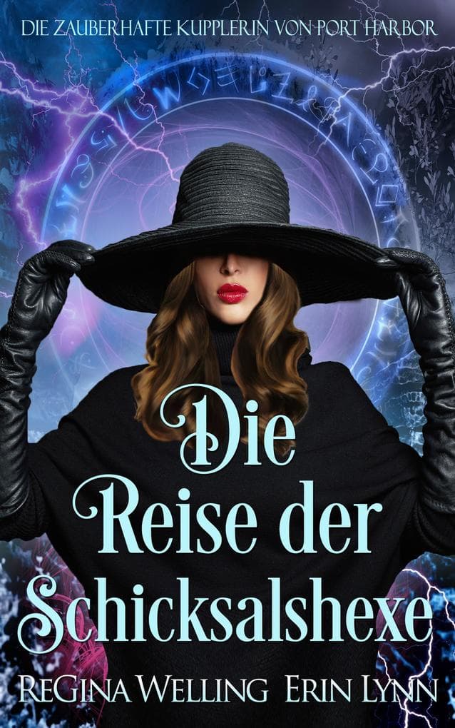 Die Reise der Schicksalshexe: Ein Cosy-Fantasy-Roman