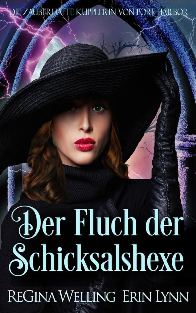 Der Fluch der Schicksalshexe: Ein Cosy-Fantasy-Roman