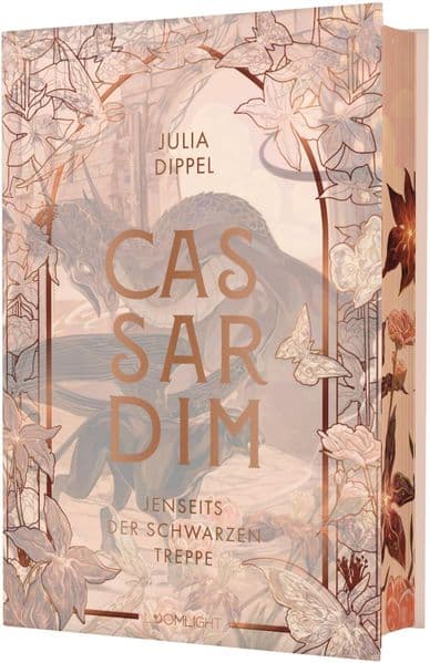 Cassardim 2: Jenseits der Schwarzen Treppe: Das Reich der Toten erstrahlt in neuem Glanz - die Romantasy-Sonderausgabe von Bestsellerautorin Julia Dippel