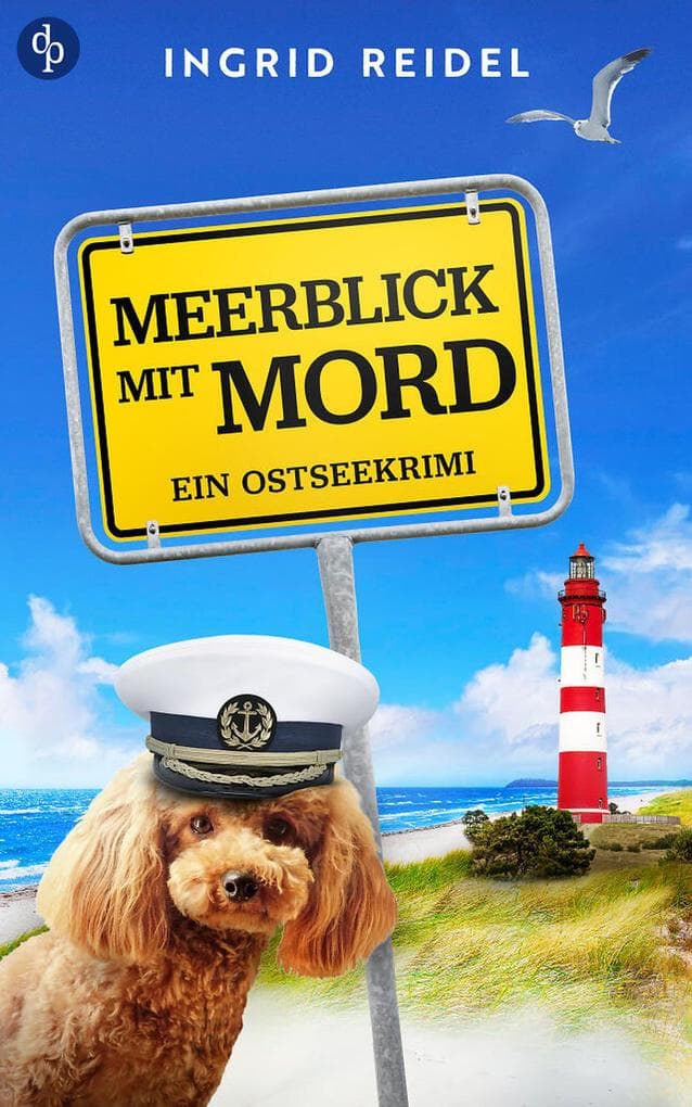 Meerblick mit Mord: Ein humorvoller Ostseekrimi auf Usedom