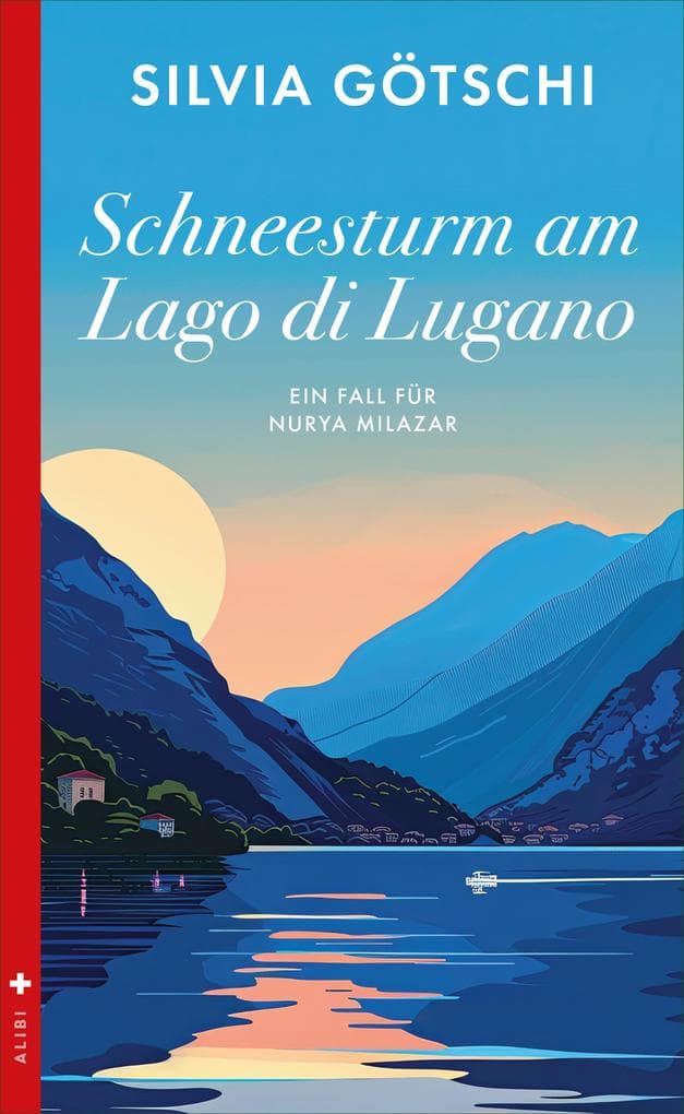 Schneesturm am Lago di Lugano: Ein Fall für Nurya Milazar