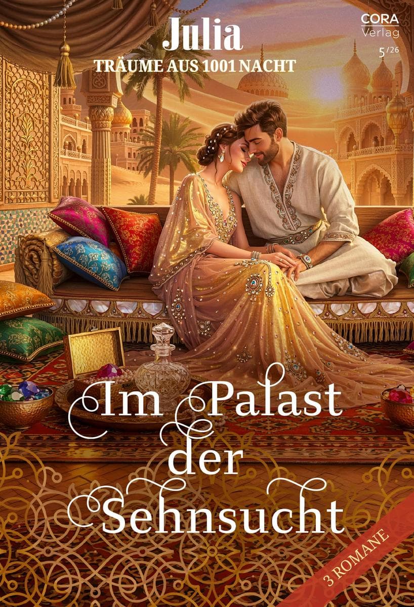 Julia präsentiert Träume aus 1001 Nacht Band 25: Im Palast der Sehnsucht