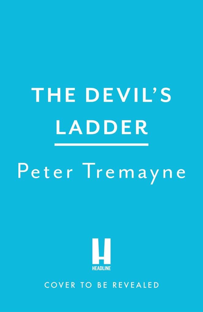 The Devil's Ladder (Sister Fidelma Mysteries Book 38): A gripping mystery set in seventh-century Ireland