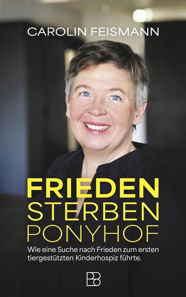 Frieden Sterben Ponyhof: Wie eine Suche nach Frieden zum ersten tiergestützten Kinderhospiz führte