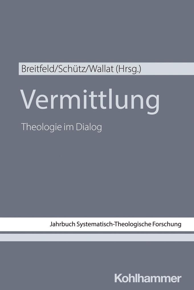 Vermittlung: Theologie im Dialog