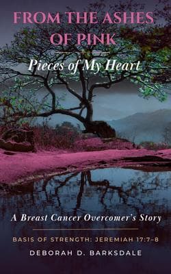 Pieces of My Heart: From the Ashes of Pink