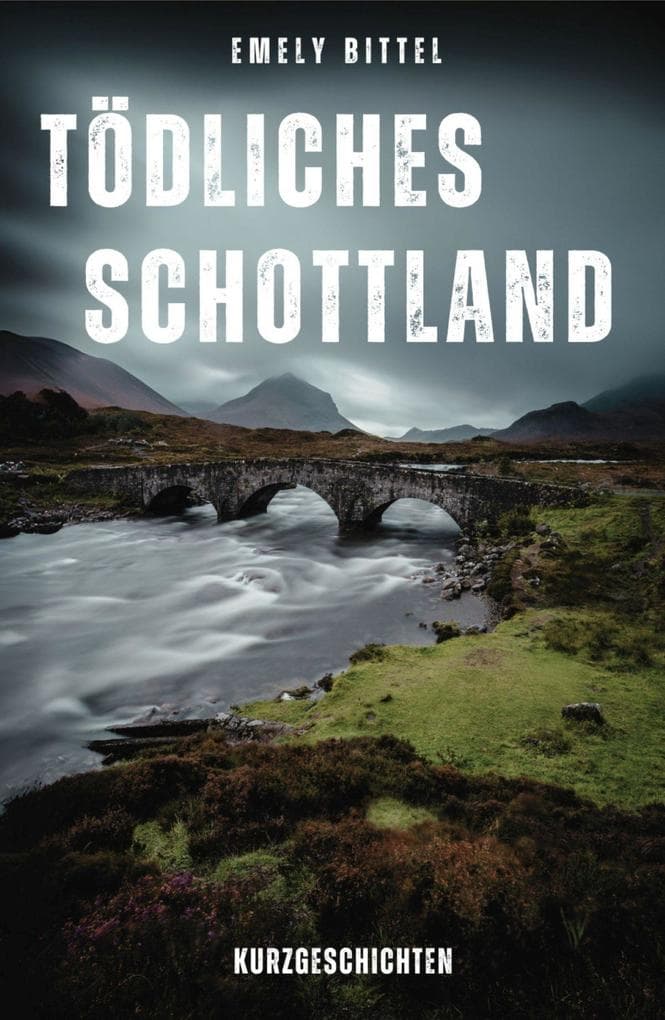 Tödliches Schottland: Kurzgeschichten