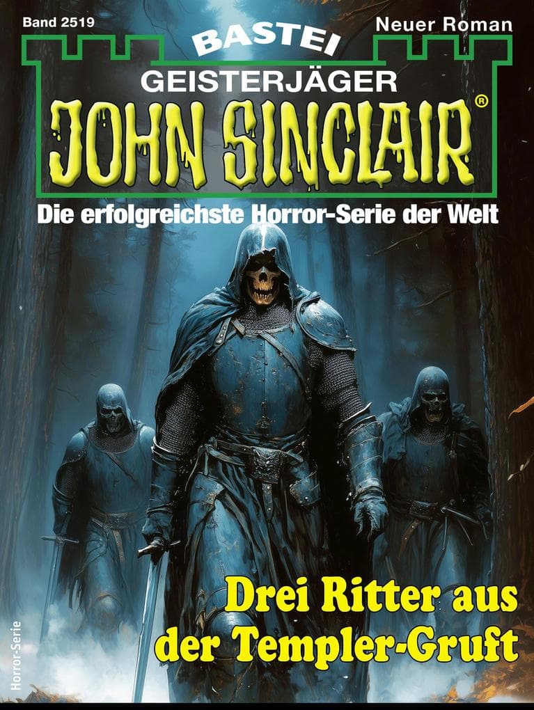 John Sinclair 2519: Drei Ritter aus der Templer-Gruft