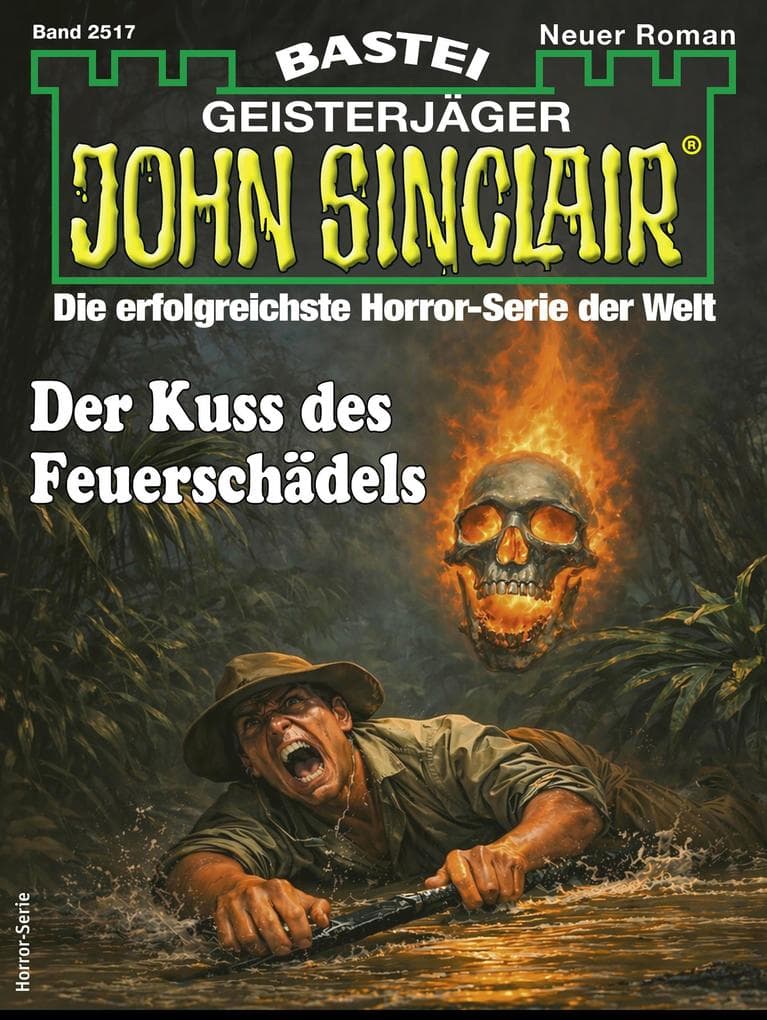 John Sinclair 2517: Der Kuss des Feuerschädels