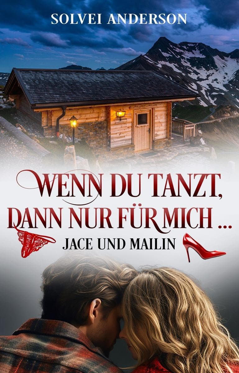 Wenn Du tanzt, dann nur für mich ...: Jace und Mailin