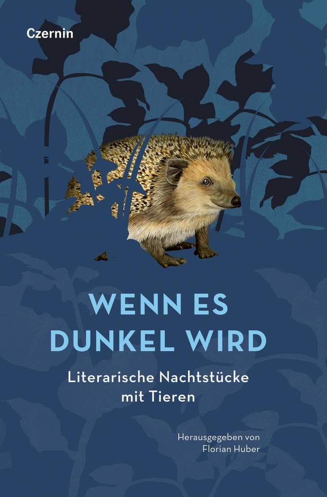 Wenn es dunkel wird: Literarische Nachtstucke mit Tieren