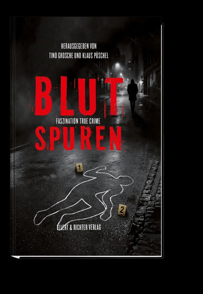 Blutspuren: Faszination True Crime