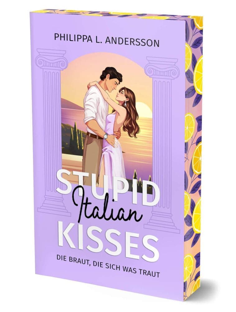 Stupid Italian Kisses - Die Braut, die sich was traut: Mit wunderschönem limitierten Farbschnitt