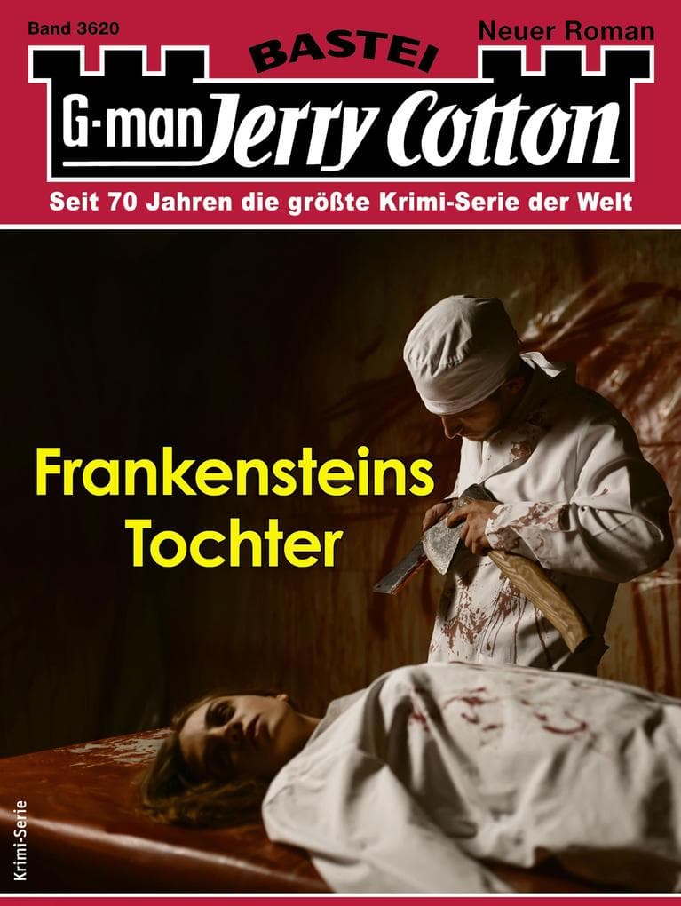 Jerry Cotton 3620: Frankensteins Tochter