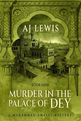 Murder in the Palace of the Dey