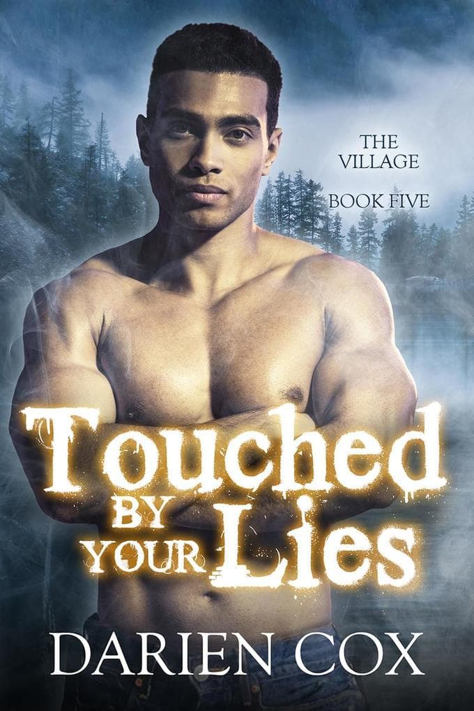 Touched by Your Lies (The Village Book 5): The Village, #5