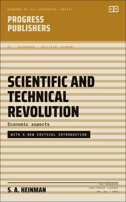Scientific and Technical Revolution: Economic aspects - With a New Critical Introduction