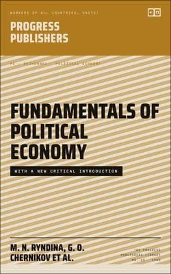 Fundamentals of Political Economy: With a New Critical Introduction