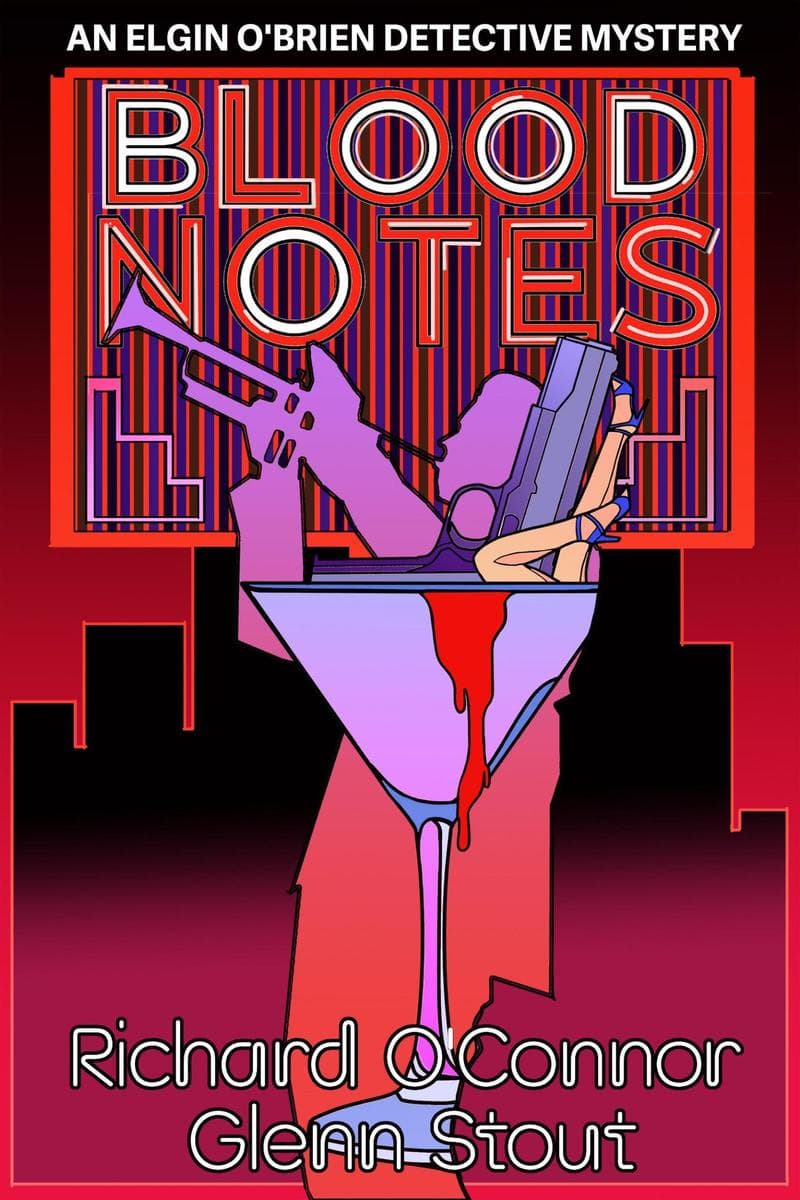 Blood Notes: A Novel of Music, Murder, and a Missing Person: An Elgin O'Brien Detective Mystery, #2