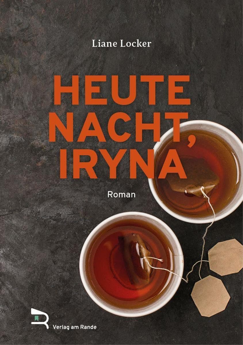 HEUTE NACHT, IRYNA: Roman