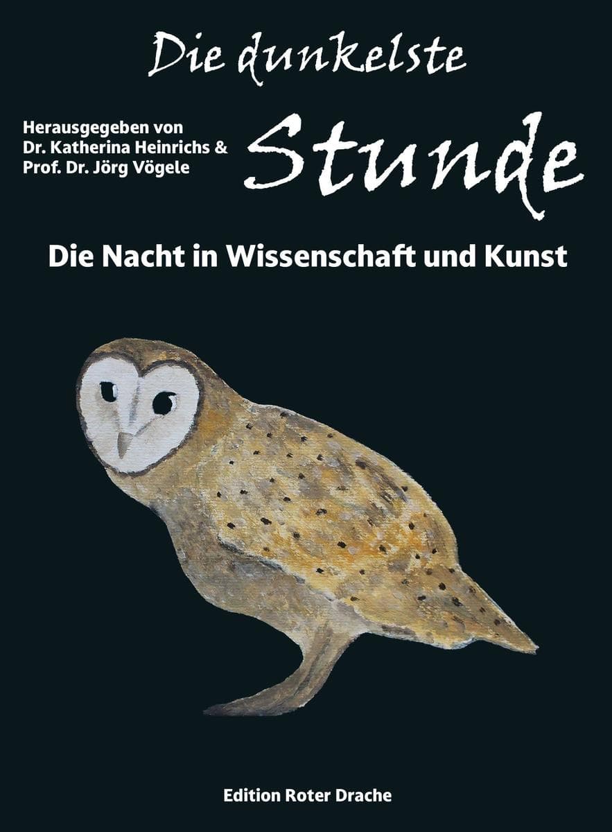 Die dunkelste Stunde: Die Nacht in Wissenschaft und Kunst