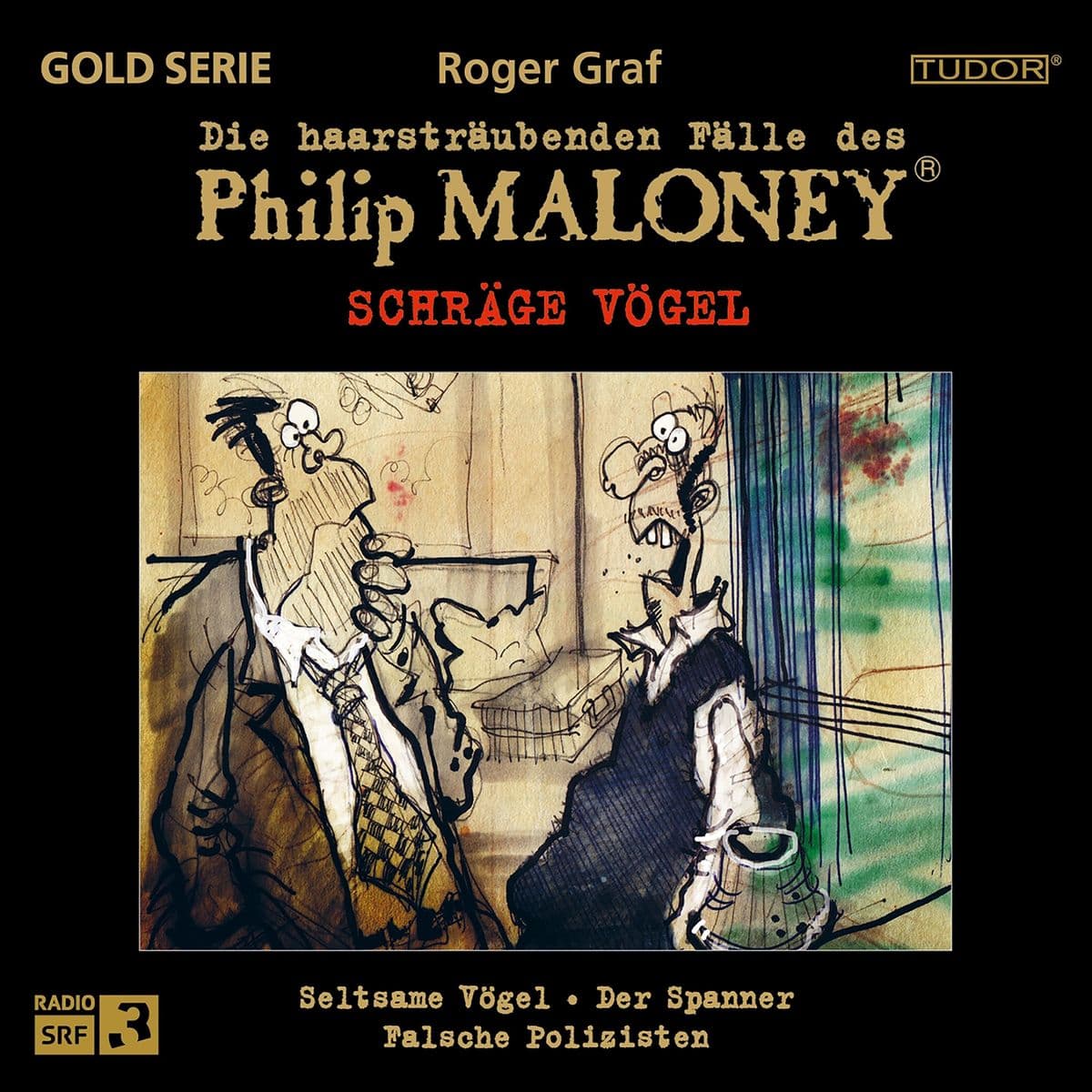 Die haarsträubenden Fälle des Philip Maloney - Schräge VÖGEL