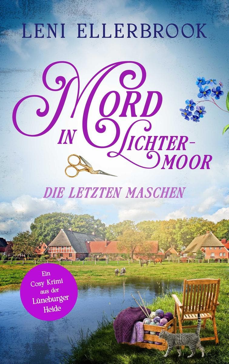 Mord in Lichtermoor - Die letzten Maschen: ein Cosy Krimi aus der Lüneburger Heide