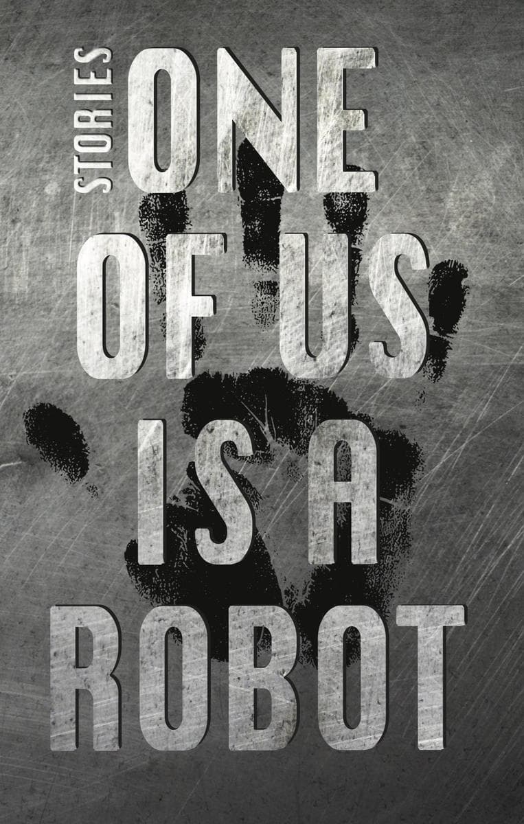 ONE OF US IS A ROBOT