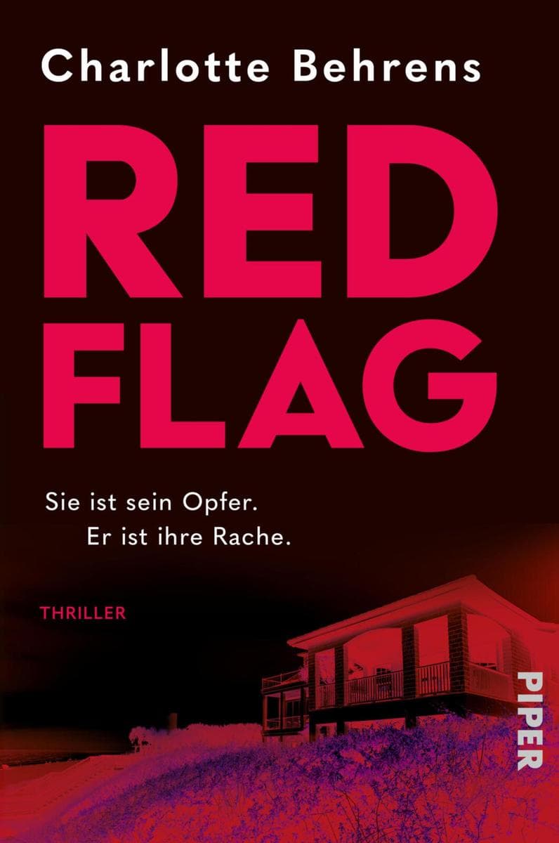 Red Flag: Thriller | Sie ist sein Opfer. Er ist ihre Rache. | Der große Female-Revenge-Thriller einer neuen Stimme in der deutschen Spannung
