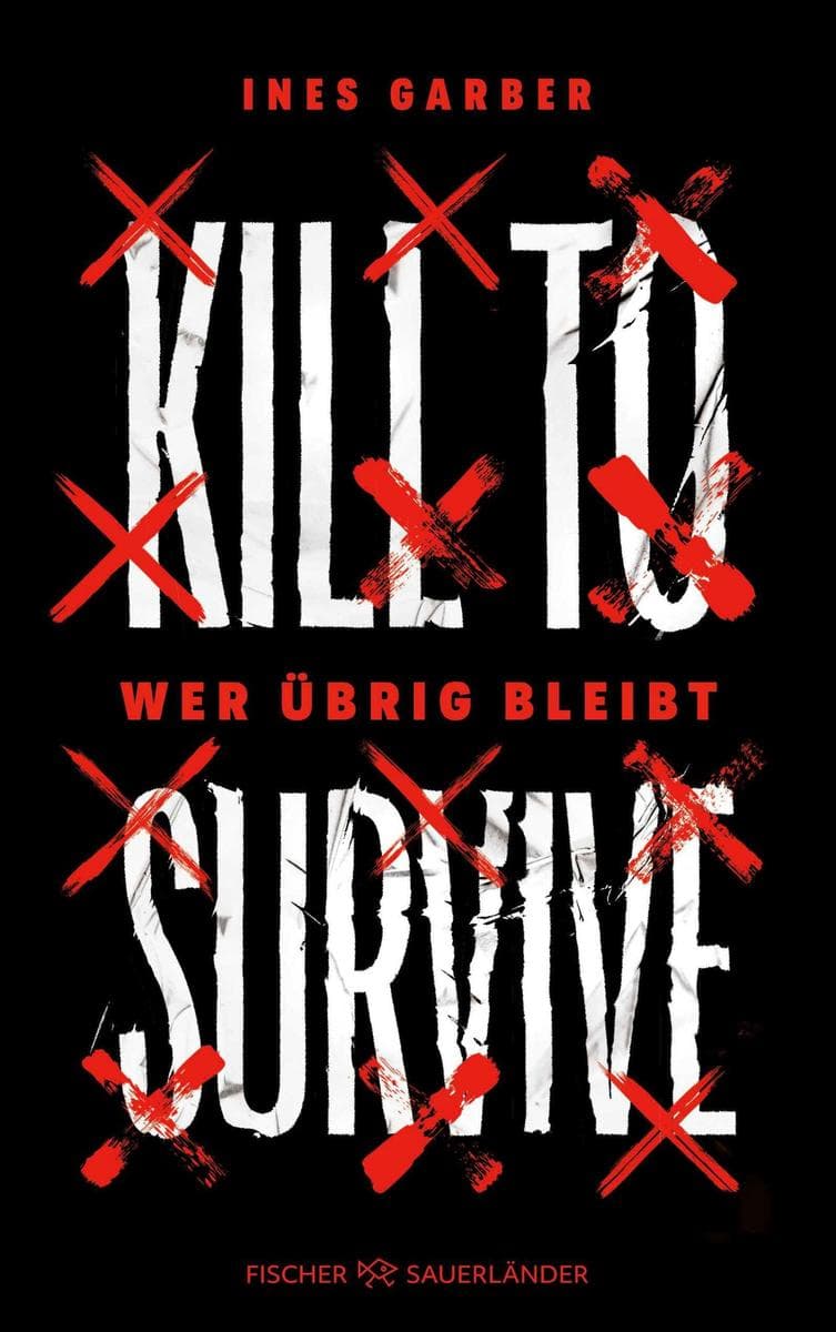 Kill to Survive - Wer übrig bleibt: Fesselnder YA Thriller: Zwölf Spieler. Eine Villa. Eine Regel: Töte oder stirb.