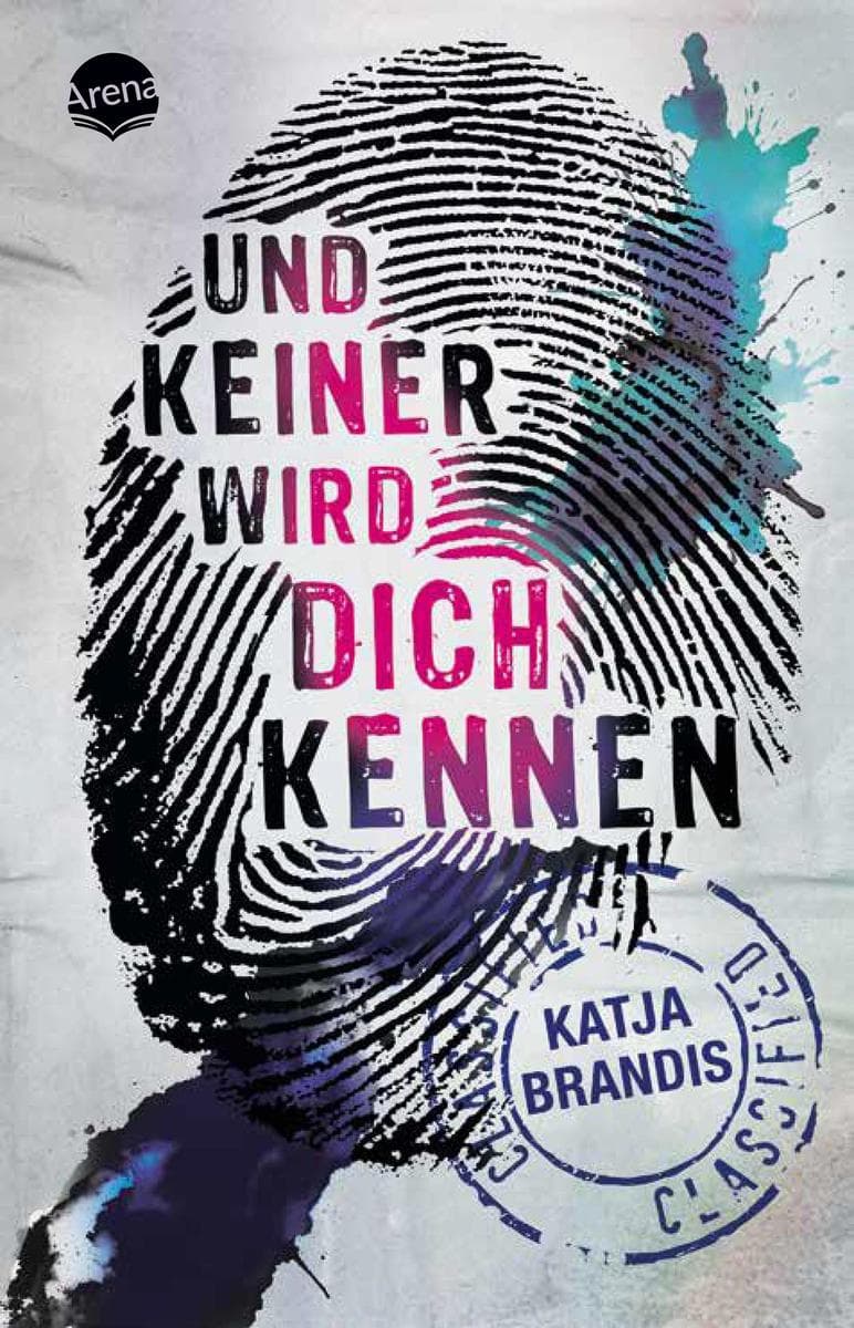 Und keiner wird dich kennen: Jugend-Thriller über eine Familie im Zeugenschutzprogramm, Freundschaft, Liebe und Neuanfang für Jugendliche ab 12. Von Woodwalkers-Bestseller Autorin Katja Brandis