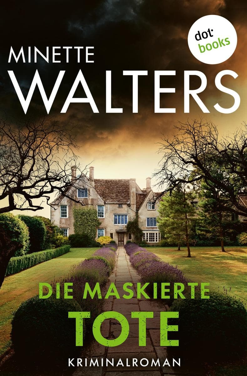 Die maskierte Tote - oder: Die Schandmaske (EXKLUSIV bei uns): Kriminalroman: Preisgekrönte Spannung im ländlichen England