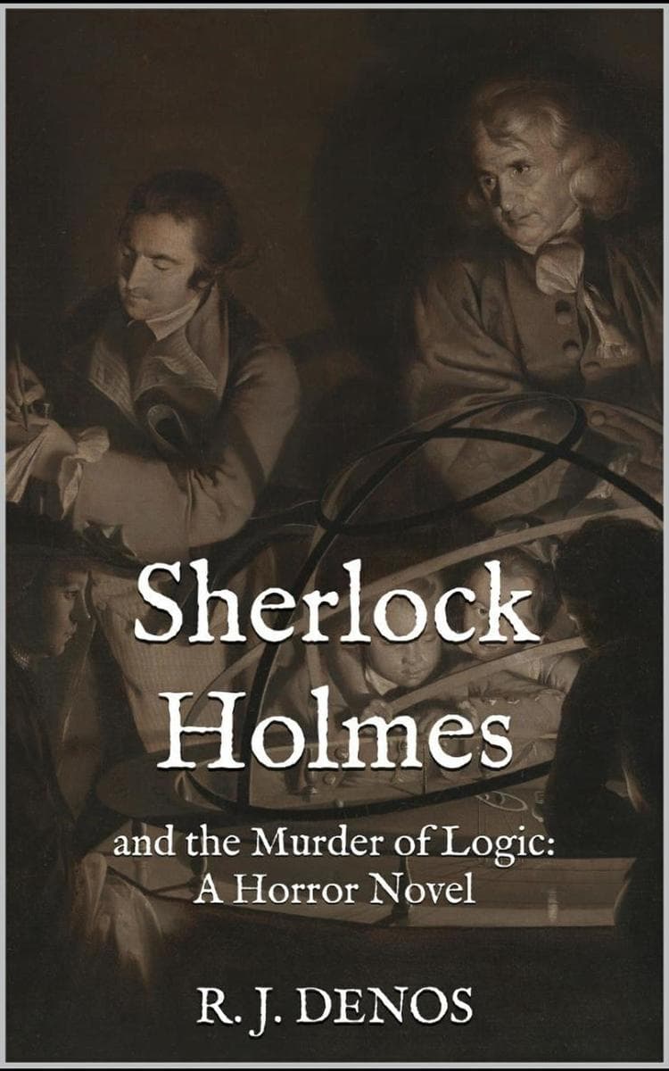 Sherlock Holmes and the Murder of Logic