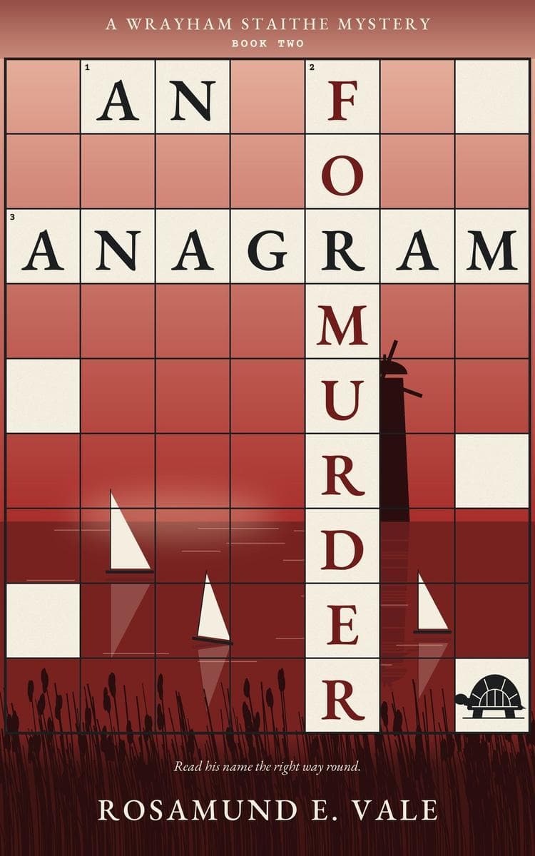 An Anagram for Murder: The Wrayham Staithe Mysteries, #2