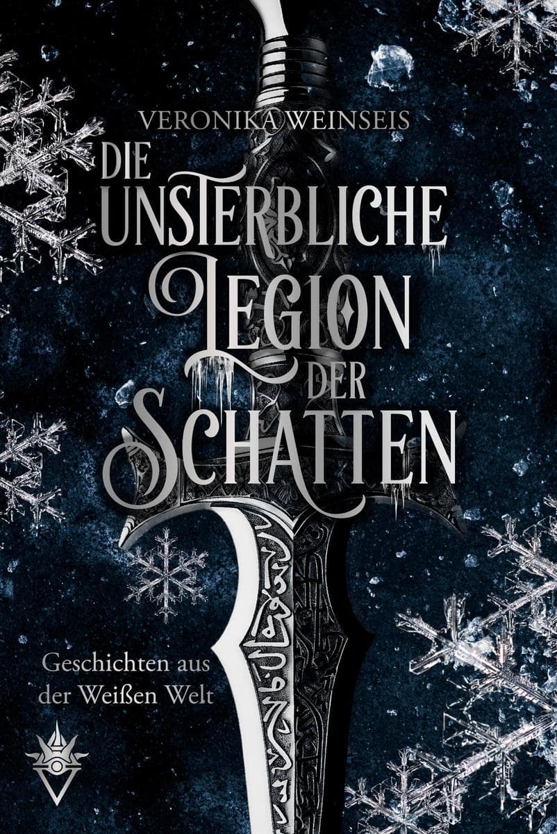 Die unsterbliche Legion der Schatten: Geschichten aus der Weißen Welt