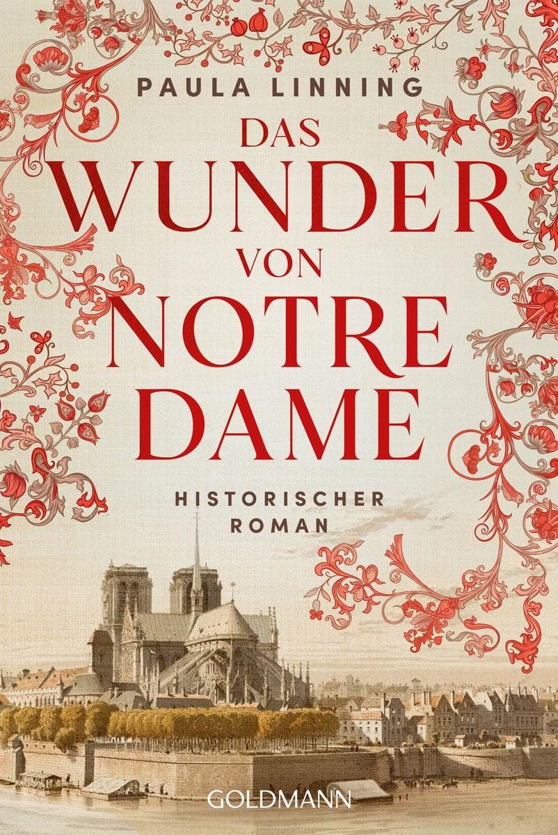 Das Wunder von Notre-Dame: Historischer Roman