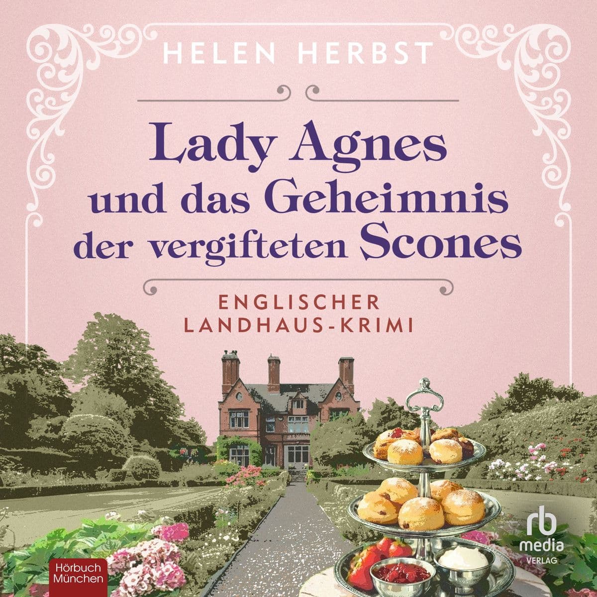 Lady Agnes und das Geheimnis der vergifteten Scones: Englischer Landhaus Krimi