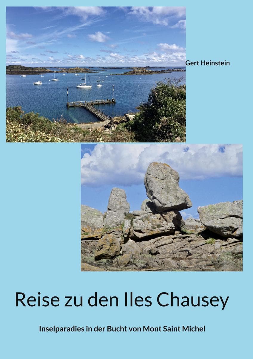Reise zu den Iles Chausey: Inselparadies in der Bucht von Mont Saint Michel